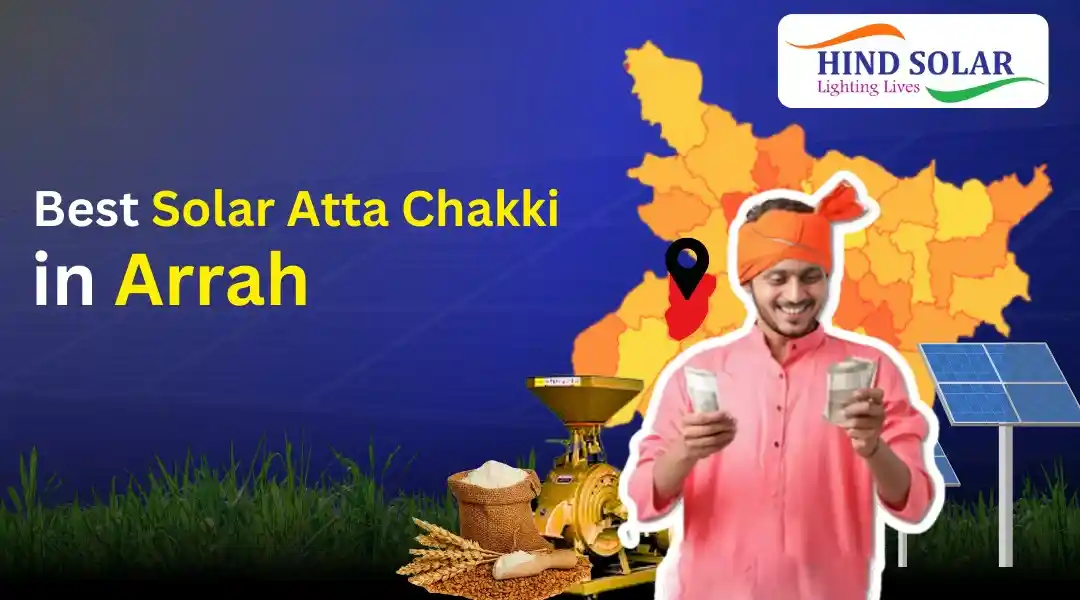 Best Solar Atta Chakki in Arrah